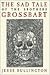 The Sad Tale of the Brothers Grossbart