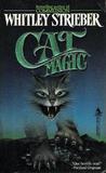 Cat Magic by Whitley Strieber