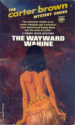 The Wayward Wahine by Carter Brown