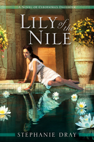 Lily of the Nile by Stephanie Dray