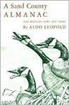 A Sand County Almanac and Sketches Here and There by Aldo Leopold