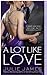 A Lot like Love (FBI/US Attorney, #2) by Julie James