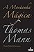 A Montanha Mágica by Thomas Mann