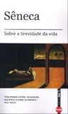 Sobre a brevidade da vida by Seneca