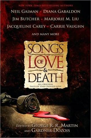 Songs of Love and Death by George R.R. Martin