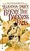 Before the Darkness Falls by Eugenia Price