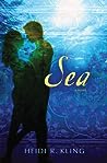 Sea by Heidi R. Kling