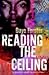 Reading the Ceiling. Dayo Forster