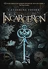 Incarceron by Catherine Fisher