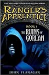 The Ruins of Gorlan by John Flanagan