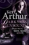 Darkness Unbound by Keri Arthur