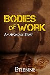 Bodies of Work (Avondale Stories, #1)