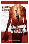 Não Contes a Ninguém by Harlan Coben