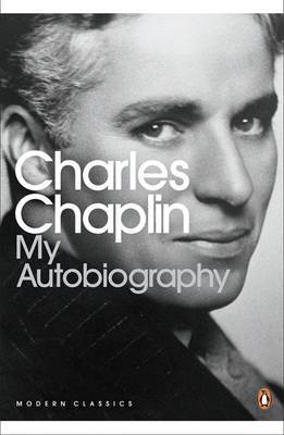 My Autobiography by Charlie Chaplin