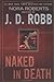 Naked in Death by J.D. Robb