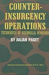 Counter-Insurgency Operations: Techniques of Guerrilla Warfare