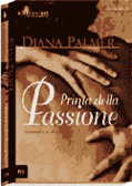 Prima della passione by Diana Palmer