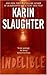 Indelible by Karin Slaughter