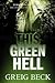 This Green Hell (Alex Hunter, #3)