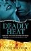 Deadly Heat by Cynthia Eden