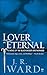 Lover Eternal (Black Dagger Brotherhood, #2)