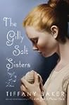 The Gilly Salt Sisters by Tiffany Baker