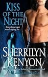 Kiss of the Night by Sherrilyn Kenyon