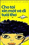 Cho tôi xin một vé đi tuổi thơ by Nguyễn Nhật Ánh