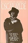 The Complete Works of Oscar Wilde by Oscar Wilde