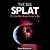 The Big Splat: Or How Our Moon Came to Be