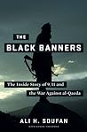 The Black Banners: The Inside Story of 9/11 and the War Against al-Qaeda