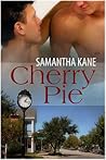 Cherry Pie by Samantha Kane