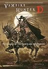 Vampire Hunter D Volume 6: Pilgrimage of the Sacred and the Profane