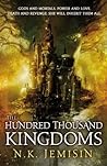 The Hundred Thousand Kingdoms by N.K. Jemisin