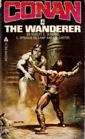 Conan the Wanderer by Robert E. Howard