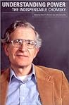 Understanding Power by Noam Chomsky