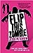 Flip This Zombie by Jesse Petersen