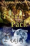 Taken By The Pack (Phases #1)