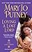 Loving a Lost Lord (Lost Lords, #1) by Mary Jo Putney