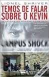 Temos de Falar Sobre Kevin by Lionel Shriver