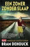 Een zomer zonder slaap by Bram Dehouck