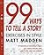 99 Ways to Tell a Story: Exercises in Style