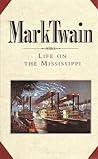 Life on the Mississippi by Mark Twain