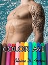 Color Me by Blaine D. Arden