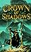 Crown of Shadows (The Coldf...