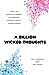 A Billion Wicked Thoughts: What the World's Largest Experiment Reveals about Human Desire