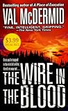 The Wire in the Blood by Val McDermid