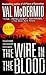 The Wire in the Blood (Tony Hill & Carol Jordan, #2)