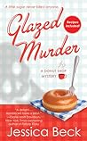 Glazed Murder by Jessica Beck