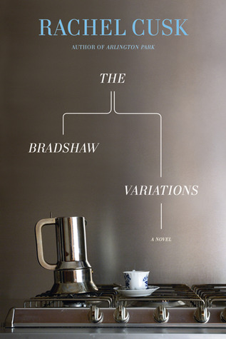 The Bradshaw Variations by Rachel Cusk